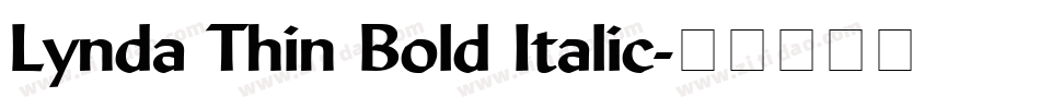 Lynda Thin Bold Italic字体转换